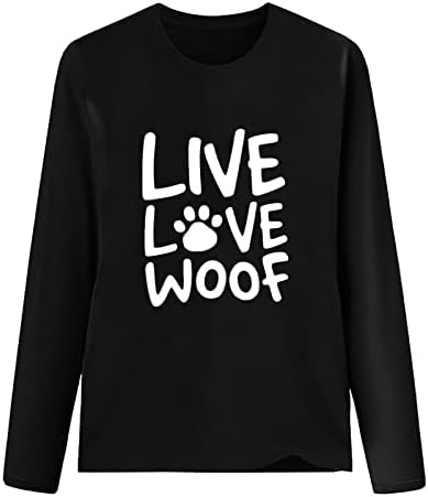 Live Love Woof Woop חולצות לנשים מכתב מכתב מודפס סוודר סוודר טוניקה רופפת סווטשירט סווטשירט צוואר עגול