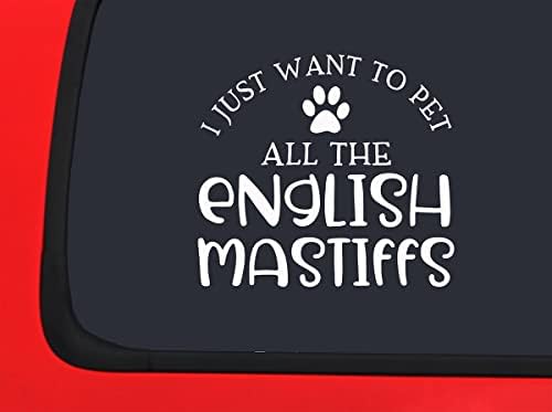 רכב מדבקת אני רק רוצה לחיות מחמד כל את אנגלית מסטיף כלב מצחיק אהבה חמוד רכב חלון מדבקות מדבקה לבן