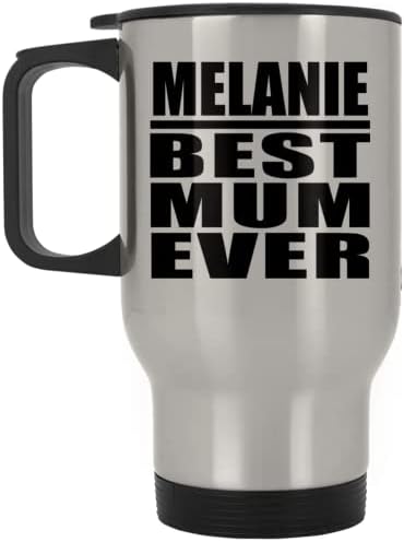 מעצב את Melanie Mame הכי טוב אי פעם, ספל נסיעות כסף 14oz כוס מבודד מפלדת אל חלד, מתנות ליום הולדת יום הולדת