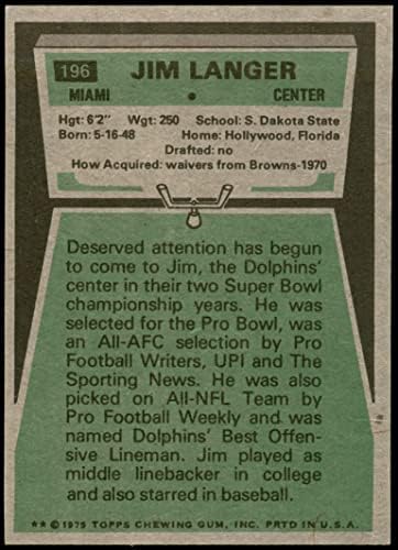 1975 Topps 196 ג'ים לנגר מיאמי דולפינים NM דולפינים דרום דקוטה רחוב