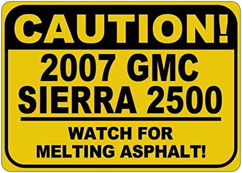 2007 07 GMC סיירה 2500 זהירות שלט אספלט - 12X18 אינץ '