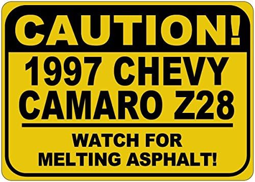 1997 97 Chevy Camaro Z28 זהירות להמיס שלט אספלט - 12 x 18 אינץ '