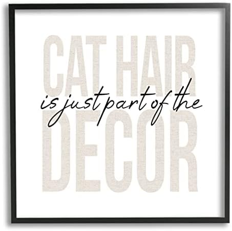 סטופל תעשיות מצחיק חתול שיער לחיות מחמד ביטוי ז ' יקלה ממוסגר קיר אמנות, עיצוב על ידי דפני פולסלי