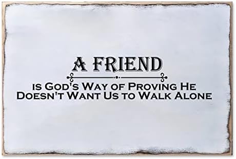 סימן עץ הביתה תלויה קיר אמנות קישוט ביטוי חבר הוא הדרך של אלוהים להוכיח שהוא לא רוצה שנלך לבד שימוש