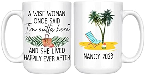 חכם אישה אמר פעם ספל, חוף פרישה מתנה לנשים אישית, מתנה עבור פרישה 2023 מסיבת אמא, חבר בוס לעבודה, אחות מתנה,
