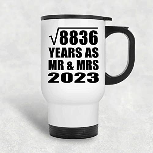 תכנון 94 שנה שורש ריבועי של 8836 שנים בתור MR & MRS 2023, ספל נסיעות לבן 14oz כוס מבודד מפלדת אל חלד,